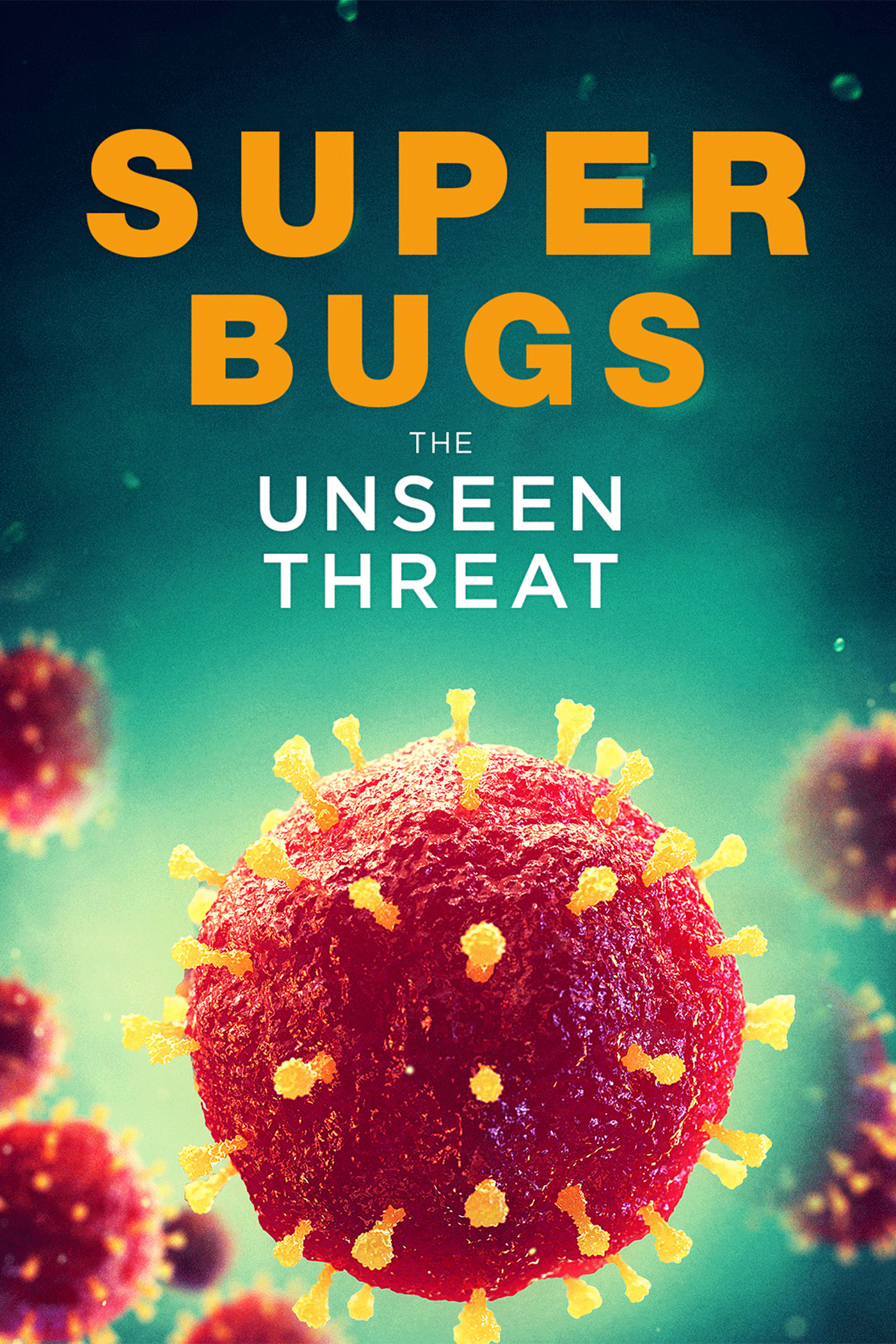 Superbugs: The Unseen Threat